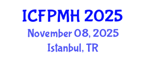 International Conference on Forensic Psychology and Mental Health (ICFPMH) November 08, 2025 - Istanbul, Turkey