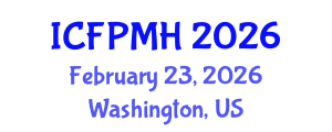 International Conference on Forensic Psychology and Mental Health (ICFPMH) February 23, 2026 - Washington, United States International Conference on Forensic Psychology and Mental Health (ICFPMH) February 23, 2026 - Washington, United States