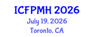 International Conference on Forensic Psychology and Mental Health (ICFPMH) July 19, 2026 - Toronto, Canada