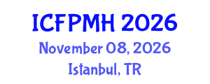 International Conference on Forensic Psychology and Mental Health (ICFPMH) November 08, 2026 - Istanbul, Turkey