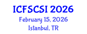 International Conference on Forensic Science and Crime Scene Investigations (ICFSCSI) February 15, 2026 - Istanbul, Turkey