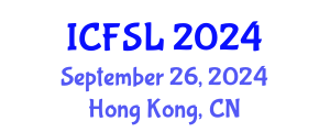 International Conference on Forensic Science and Law (ICFSL) September 26, 2024 - Hong Kong, China