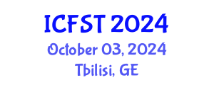 International Conference on Forensic Science and Technology (ICFST) October 03, 2024 - Tbilisi, Georgia