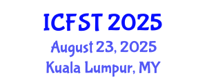 International Conference on Forensic Science and Technology (ICFST) August 23, 2025 - Kuala Lumpur, Malaysia