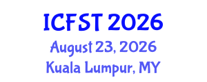 International Conference on Forensic Science and Technology (ICFST) August 23, 2026 - Kuala Lumpur, Malaysia