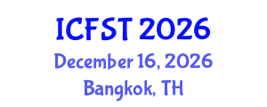 International Conference on Forensic Science and Technology (ICFST) December 16, 2026 - Bangkok, Thailand