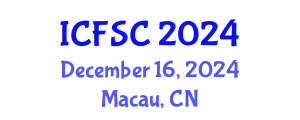 International Conference on Forensic Sciences and Criminology (ICFSC) December 16, 2024 - Macau, China