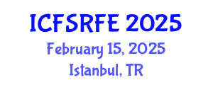 International Conference on Forensic Sciences and Reliable Forensic Evidence (ICFSRFE) February 15, 2025 - Istanbul, Turkey