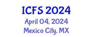 International Conference on Forensic Sciences (ICFS) April 04, 2024 - Mexico City, Mexico