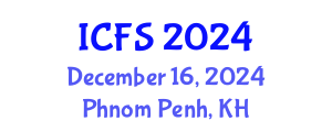 International Conference on Forensic Sciences (ICFS) December 16, 2024 - Phnom Penh, Cambodia