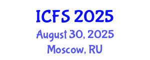 International Conference on Forensic Sciences (ICFS) August 30, 2025 - Moscow, Russia