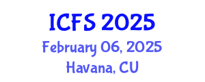 International Conference on Forensic Sciences (ICFS) February 06, 2025 - Havana, Cuba
