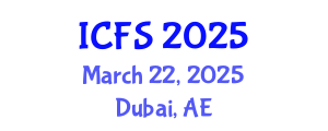 International Conference on Forensic Sciences (ICFS) March 22, 2025 - Dubai, United Arab Emirates