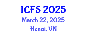 International Conference on Forensic Sciences (ICFS) March 22, 2025 - Hanoi, Vietnam