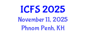 International Conference on Forensic Sciences (ICFS) November 11, 2025 - Phnom Penh, Cambodia