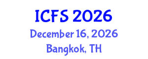 International Conference on Forensic Sciences (ICFS) December 16, 2026 - Bangkok, Thailand International Conference on Forensic Sciences (ICFS) December 16, 2026 - Bangkok, Thailand
