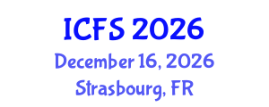 International Conference on Forensic Sciences (ICFS) December 16, 2026 - Strasbourg, France International Conference on Forensic Sciences (ICFS) December 16, 2026 - Strasbourg, France