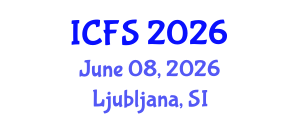 International Conference on Forensic Sciences (ICFS) June 08, 2026 - Ljubljana, Slovenia International Conference on Forensic Sciences (ICFS) June 08, 2026 - Ljubljana, Slovenia