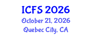 International Conference on Forensic Sciences (ICFS) October 21, 2026 - Quebec City, Canada International Conference on Forensic Sciences (ICFS) October 21, 2026 - Quebec City, Canada