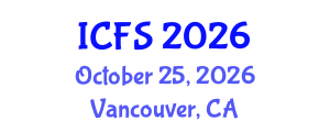 International Conference on Forensic Sciences (ICFS) October 25, 2026 - Vancouver, Canada International Conference on Forensic Sciences (ICFS) October 25, 2026 - Vancouver, Canada