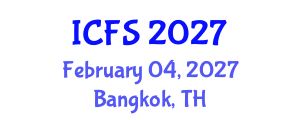 International Conference on Forensic Sciences (ICFS) February 04, 2027 - Bangkok, Thailand International Conference on Forensic Sciences (ICFS) February 04, 2027 - Bangkok, Thailand