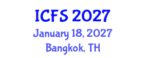 International Conference on Forensic Sciences (ICFS) January 18, 2027 - Bangkok, Thailand International Conference on Forensic Sciences (ICFS) January 18, 2027 - Bangkok, Thailand