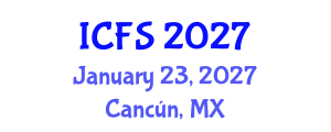 International Conference on Forensic Sciences (ICFS) January 23, 2027 - Cancún, Mexico International Conference on Forensic Sciences (ICFS) January 23, 2027 - Cancún, Mexico