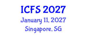 International Conference on Forensic Sciences (ICFS) January 11, 2027 - Singapore, Singapore International Conference on Forensic Sciences (ICFS) January 11, 2027 - Singapore, Singapore