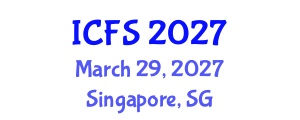 International Conference on Forensic Sciences (ICFS) March 29, 2027 - Singapore, Singapore International Conference on Forensic Sciences (ICFS) March 29, 2027 - Singapore, Singapore