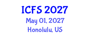International Conference on Forensic Sciences (ICFS) May 01, 2027 - Honolulu, United States International Conference on Forensic Sciences (ICFS) May 01, 2027 - Honolulu, United States