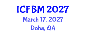 International Conference on Forest Biodiversity Management (ICFBM) March 17, 2027 - Doha, Qatar International Conference on Forest Biodiversity Management (ICFBM) March 17, 2027 - Doha, Qatar