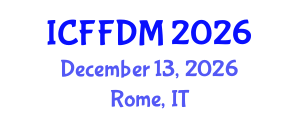 International Conference on Forest Fire Disaster Management (ICFFDM) December 13, 2026 - Rome, Italy International Conference on Forest Fire Disaster Management (ICFFDM) December 13, 2026 - Rome, Italy
