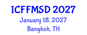 International Conference on Forests, Forest Management and Sustainable Development (ICFFMSD) January 18, 2027 - Bangkok, Thailand International Conference on Forests, Forest Management and Sustainable Development (ICFFMSD) January 18, 2027 - Bangkok, Thailand