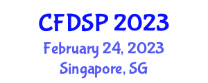 International Conference on Frontiers of Digital Signal Processing (CFDSP) February 24, 2023 - Singapore, Singapore