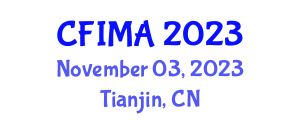 International Conference on Frontiers of Intelligent Manufacturing and Automation (CFIMA) November 03, 2023 - Tianjin, China International Conference on Frontiers of Intelligent Manufacturing and Automation (CFIMA) November 03, 2023 - Tianjin, China