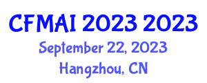 International Conference on Frontiers of Mathematics and Artificial Intelligence (CFMAI 2023) September 22, 2023 - Hangzhou, China