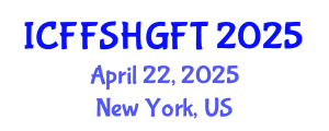 International Conference on Functional Food, Safety and Health Guidelines in Food Technology (ICFFSHGFT) April 22, 2025 - New York, United States