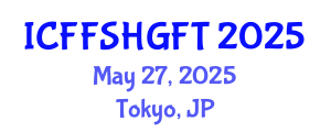International Conference on Functional Food, Safety and Health Guidelines in Food Technology (ICFFSHGFT) May 27, 2025 - Tokyo, Japan