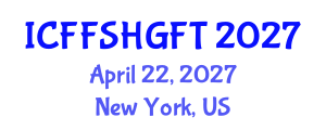 International Conference on Functional Food, Safety and Health Guidelines in Food Technology (ICFFSHGFT) April 22, 2027 - New York, United States International Conference on Functional Food, Safety and Health Guidelines in Food Technology (ICFFSHGFT) April 22, 2027 - New York, United States