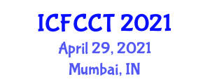 International Conference on Future Communication and Computing Technology (ICFCCT) April 29, 2021 - Mumbai, India