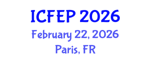 International Conference on Future Education and Pedagogy (ICFEP) February 22, 2026 - Paris, France