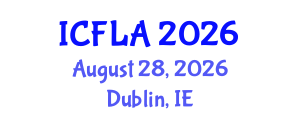 International Conference on Fuzzy Logic and Applications (ICFLA) August 28, 2026 - Dublin, Ireland International Conference on Fuzzy Logic and Applications (ICFLA) August 28, 2026 - Dublin, Ireland