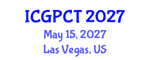 International Conference on Gas, Petroleum and Chemical Technologies (ICGPCT) May 15, 2027 - Las Vegas, United States International Conference on Gas, Petroleum and Chemical Technologies (ICGPCT) May 15, 2027 - Las Vegas, United States