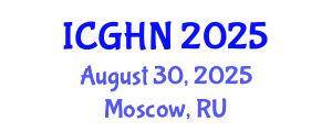 International Conference on Gastroenterology, Hepatology and Nutrition (ICGHN) August 30, 2025 - Moscow, Russia