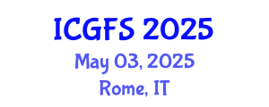 International Conference on Gastronomy and Food Science (ICGFS) May 03, 2025 - Rome, Italy