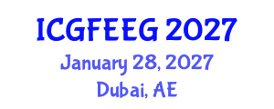 International Conference on Gender, Feminism, Entrepreneurship and Economic Growth (ICGFEEG) January 28, 2027 - Dubai, United Arab Emirates International Conference on Gender, Feminism, Entrepreneurship and Economic Growth (ICGFEEG) January 28, 2027 - Dubai, United Arab Emirates
