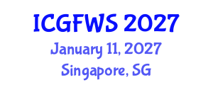 International Conference on Gender, Feminist and Women’s Studies (ICGFWS) January 11, 2027 - Singapore, Singapore International Conference on Gender, Feminist and Women’s Studies (ICGFWS) January 11, 2027 - Singapore, Singapore