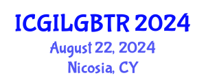 International Conference on Gender Identity and LGBT Rights (ICGILGBTR) August 22, 2024 - Nicosia, Cyprus