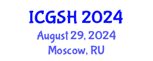 International Conference on Gender, Sex and Healthcare (ICGSH) August 29, 2024 - Moscow, Russia