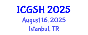 International Conference on Gender, Sex and Healthcare (ICGSH) August 16, 2025 - Istanbul, Turkey